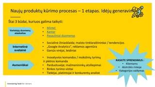 BABÉ produktų tyrimų ir plėtros procesas