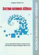 Pagrindiniai Lietuvos švietimo reformos tikslai ir iššūkiai