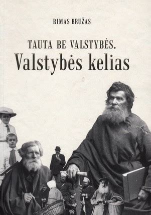 Knygos „Tauta be valstybės. Valstybės kelias“ viršelis
