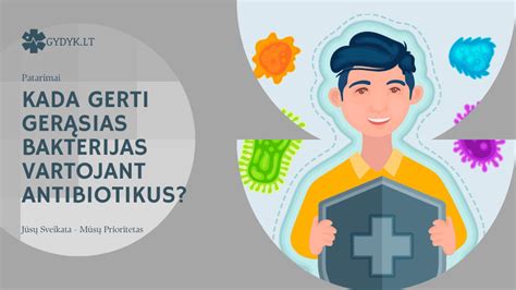 atsargumo priemonės vartojant antibiotikus