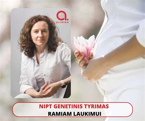 NIPT tyrimo eiga ir aptinkamos genetinės anomalijos
