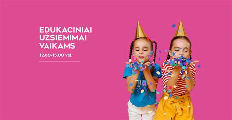 edukaciniai užsiėmimai vaikams