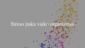 streso įtaka nėštumui