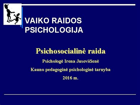 vaikų psichologinė raida