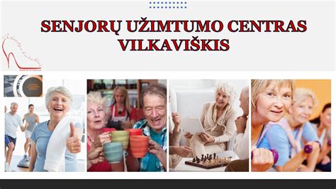 Senjorų užimtumo veiklos pavyzdžiai
