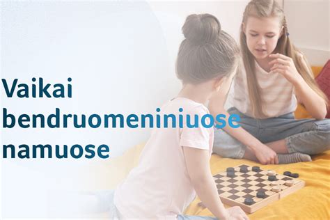 Vaikų kasdienis gyvenimas bendruomeniniuose namuose