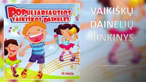 Vaikų raidą lavinančios dainelės