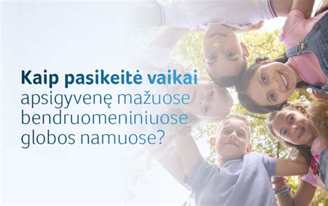 Vaikas ir socialinis darbuotojas bendruomeniniuose globos namuose