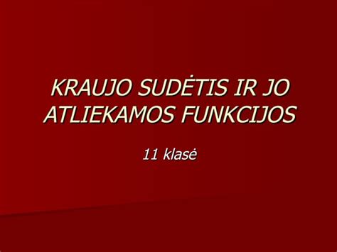 Kraujo sudėtis ir hemoglobino funkcija
