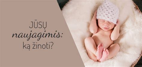 Sveiko naujagimio fizinės savybės