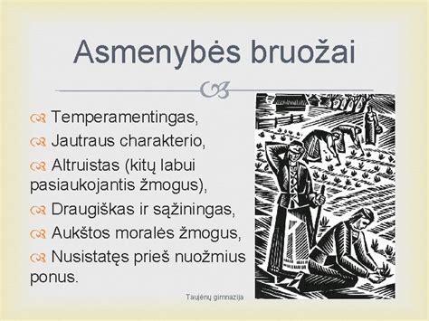 Brandžios asmenybės bruožai