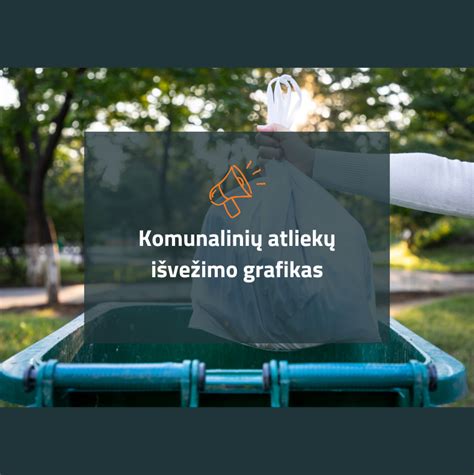 Atliekų surinkimo grafikas ir taisyklės