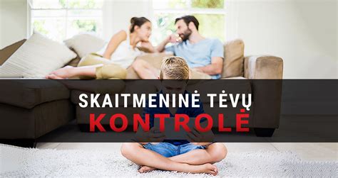 Įvairios tėvų kontrolės programos ir jų funkcijos.
