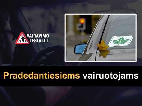 pradedančiojo vairuotojo ženklas
